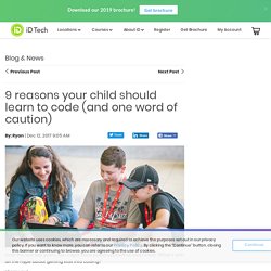 9 Reasons Why Kids & Teens Should Learn to Code