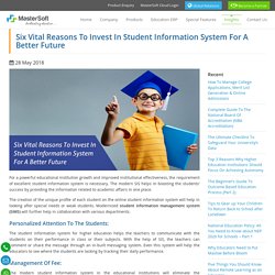Six Reasons To Invest In Student Information System