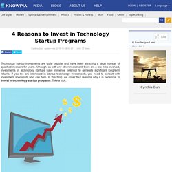 4 Reasons to Invest in Technology Startup Programs