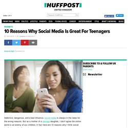 10 Reasons Why Social Media Is Great For Teenagers