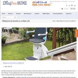 Reasons to Invest in a Stair Lift