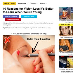 10 Reasons for Vision Loss It’s Better to Learn When You’re Young