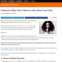 8 Reasons Why I Don't Want to Hear About Your Diet