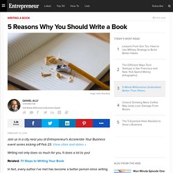 5 Reasons Why You Should Write a Book
