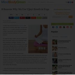 8 Reasons Why We Use Ujjayi Breath in Yoga