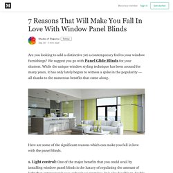 7 Reasons That Will Make You Fall In Love With Window Panel Blinds