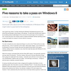 Five reasons to take a pass on Windows 8
