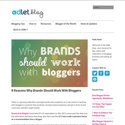 8 Reasons Why Your Brand Should be Working with Bloggers