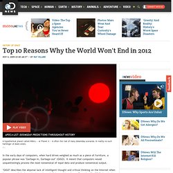 Top 10 Reasons Why the World Won't End in 2012