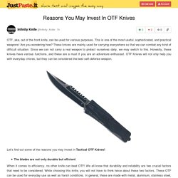 Reasons You May Invest In OTF Knives