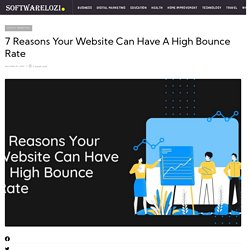 7 Reasons Your Website Can Have a High Bounce Rate
