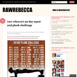 raw rebecca’s 30 day squat and plank challenge