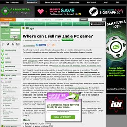 Rebecca Fernandez's Blog - Where can I sell my Indie PC game?