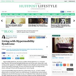 Rebecca Allen: Living with Hypermobility Syndrome