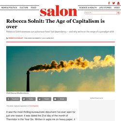 Rebecca Solnit: The Age of Capitalism is over