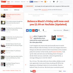 Rebecca Black's Friday will now cost you $2.99 on YouTube - Shareables