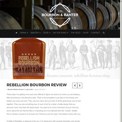 Rebellion Bourbon Review