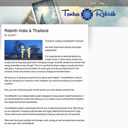 Rebirth India & Thailand