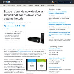 Boxee rebrands new device as Cloud DVR, tones down cord cutting rhetoric