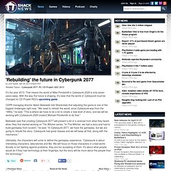 'Rebuilding' the future in Cyberpunk 2077