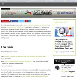 Recalbox: console de jeux et mediacenter à base de Raspberry Pi pour 50€