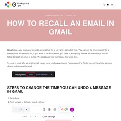 How to recall an email in Gmail - G Workspace Tips