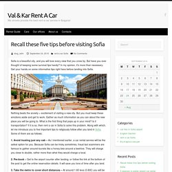 Recall these five tips before visiting Sofia - Val & Kar Rent A Car
