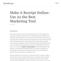 Make A Receipt Online: Use As the Best Marketing Tool