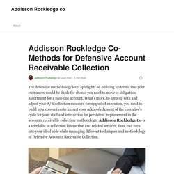 Addisson Rockledge Co- Methods for Defensive Account Receivable Collection