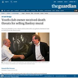 Youth club owner received death threats for selling Banksy mural