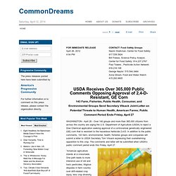 USDA Receives Over 365,000 Public Comments Opposing Approval of 2,4-D-Resistant, GE Corn