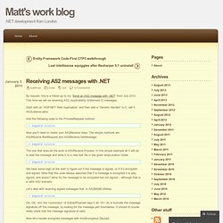 Receiving AS2 messages with .NET « Matt's work blog