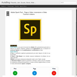 Adobe Spark Post - Page e Video: recensione e Video Tutorial in italiano