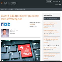 Recent B2B trends for brands to take advantage of