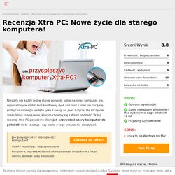 Xtra PC recenzja. Urządzenie USB które przyspieszy Twój stary komputer