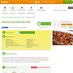 Recept pečená zeleninová rýže - Varíme.sk