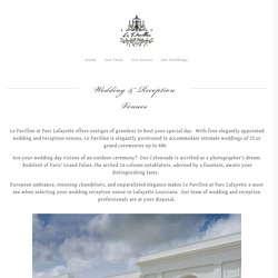 Wedding Venues - Reception Venues - Lafayette, La - Le Pavillon