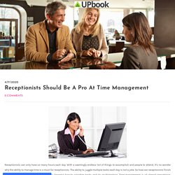 Receptionists Should Be A Pro At Time Management - UPbook