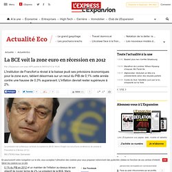 La BCE voit la zone euro en récession en 2012