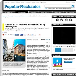 Detroit 2025: After the Recession, a City Reimagined