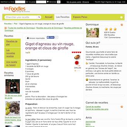 Recette de Gigot d'agneau au vin rouge, orange et clous de girofle