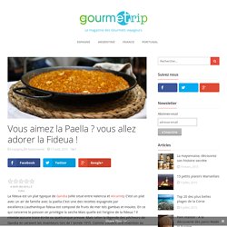 Fideua : La recette AUTHENTIQUE des espagnols