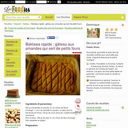 Baklawa rapide : gâteau aux amandes qui sert de petits fours