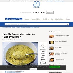 Recette Sauce béarnaise au Cook Processor