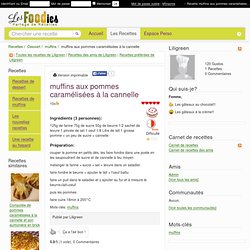 Recette de muffins aux pommes caramélisées à la cannelle