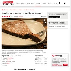 Recette de Fondant au chocolat : la meilleure recette