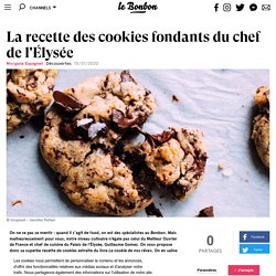La recette des cookies fondants du chef de l'Élysée