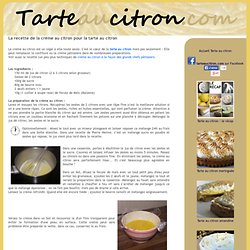 Recette de la crème au citron pour la tarte au citron