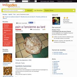 Recette de pain a l'ancienne au lard