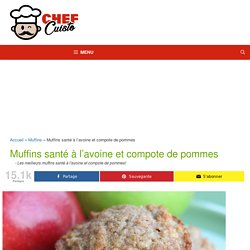 La recette facile de muffins santé à l'avoine et compote de pommes!